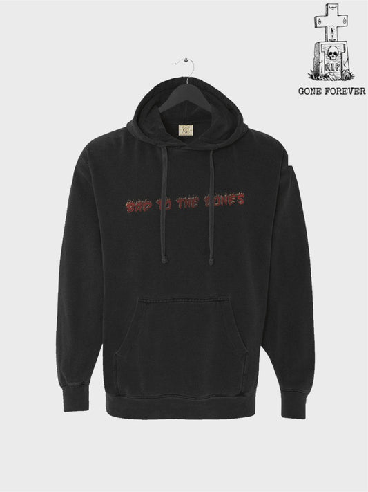 Bad To The Bones - Black Hoodie